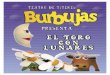 Toro con lunares - Teatro de Títeres Burbujas · 2017-11-14 · VI Festival Internacional de Títeres Manuelucho, La Libélula Dorada, Octubre 2011, Bogota, Colombia. Festival Iberoamericano