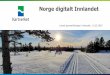 Norge digitalt Innlandet · 2020-03-03  · Temadag «Kvalitet i kartet» og Norge digitalt regionmøter Region Sted Dato Lillehammerregionen First hotel Breiseth, Lillehammer 13.02.2020