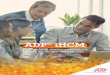 ADP iHCM...ADP ® // 3 ADP® iHCM – Ottenete il massimo dal vostro maggiore investimento ADP® iHCM contribuisce ad assicurare che la vostra strategia dei talenti funzioni per supportare