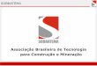 Associação Brasileira de Tecnologia para Construção e ... · finalidade de servir como ferramenta de alerta prévio para a detecção de não conformidades em equipamentos de