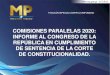 COMISIONES PARALELAS 2020: INFORME AL CONGRESO DE LA ... · remitir informe al Congreso de la República en plazo de ... Ex rector de la Universidad de San Carlos de Guatemala. Su