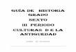 Guía de HISTORIA grado sexto IIi PERIODO CULTURAS D E LA ... 3 PERIODO 6 OK.… · 3) Los hallazgos arqueológicos iniciales que aportaron información sobre los primeros pobladores