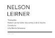 NELSON LEIRNER - galeriavermelho.com.br · a obras canônicas, da história da arte ou mais contemporâneas, mas confere a elas uma visada própria, irônica, crítica, afetiva, iconoclasta,