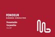 Presentación Corporativafondeurbc.com/wp-content/uploads/2017/02/Fondeur-BC-Publicidad... · /presentación están compuestas por una recopilación de trabajos en las cuales fuimos