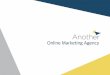 Online Marketing Agency - another.kranother.kr/Another회사소개서.pdf함께하는 기쁨과 가치의 소중함을 중요하게 생각합니다. 미래 지향적 사고로 최상의