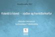 Strandbúnaður 2017 · •Færeyjar - 66.000 t Hafa vaxið stöðugt frá 2004 –45% af útflutningstekjum •Skotland - 170.000 t •Kanada - 130.000 t Strandbúnaður 2017. 5