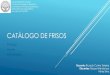 Catálogo de frisos - UAcsites.uac.pt/mea/files/2014/01/am-13-14-4C.pdf · Ano Letivo 2013/2014 Docente: Ricardo Cunha Teixeira ... Ponta do Taco de Golfe Postal de Natal . Cabeça