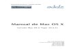 Manual de Mac OS X...Guatemala América/ España Europa Manual de Mac OS X Versión Mac OS X Tiger 10.4.11 Ver: 1.84 (preliminar) Lista de actualización: dom 11 de jun 2006 sab 14