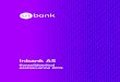 Inbank AS · Nii et ettevõte Inbank Technologies pole vaid doonor, vaid neil on jätkuvalt ka kõrvaläri? Priit: Ettevõtte Inbank Technologies eesmärgiks on arendada meie jaoks