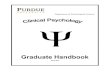 GRADUATE HANDBOOK - Purdue University...Boulder Conference on Graduate Education in Clinical Psychology of 1949, which concluded that a “scientist-practitioner” model be used to