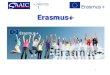 Erasmus+€¦ · – EAC/A04/2015 (20.10.2015) a Korigendum Výzvy 2. Sprievodca programom Erasmus+ (Erasmus+ Programme Guide) 3. Formuláre elektronických prihlášok. pre jednotlivé
