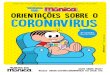 cartilha coronavirus 04 - turmadamonica.uol.com.brturmadamonica.uol.com.br/.../cartilha_coronavirus... · Caso outro familiar da casa também apresente sintomas, mesmo que leves,