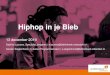 Hiphop in je Bieb - Probiblio Afbeeldingen/HipHop in je bie… · Hiphop in je Bieb. Jongerenprogrammering 4 Programmalijnen (Digi)tale Geletterdheid Studie & werk Burgerschapsvorming