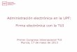 Administración electrónica en la UPF: Firma electrónica ... · catalán, castellano o inglés, y se introduce una dirección electrónica en la que recibiremos el certificado 5