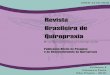 Revista Brasileira de Quiropraxia · A Revista Brasileira de Quiropraxia (Brazilian Journal of Chiropractic) é um órgão de divulgação das atividades profissionais, acadêmicas