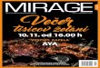 10. 11. od 16.00 h - Mirage · dobrovoľne udeľuje spoločnosti TARGET agency, s. r. o., IČO: 48 146 650, Krasňany 191, 013 03 Krasňany súhlas so správou, spracovaním, uchovaním