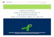MEMORIA DE DONACION Y TRASPLANTES DE COSTA RICA 2019 › gestores_en_salud › secretaria... · donación y trasplante de órganos y tejidos. Implementar el Plan de Acción Regional