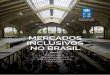 mercados inclusivos no brasil - UNDP Inclusive Growth (IPC-IG), Aspen Network of Development Entrepreneurs,