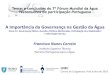 A Importância da Governança na Gestão da ÁguaOECD Water Governance Initiativds sessions at the 7th World Water OECD Thematk of Desgn Group 4.2 on Goverrunce — Official sessions