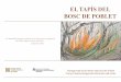 EL TAPÍS DEL BOSC DE POBLETcdamonestirs.cat/media/1338366726-Dossier Tapis del Bosc.pdf · 2013-10-19 · El tapís del bosc de Poblet 2 Des de la finestra de casa, passejant o viatjant,