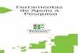 Ferramentas de Apoio à Pesquisa · atualização e gerenciamento da coleção completa de normas técnicas da Associação Brasileira de Normas Técnicas (ABNT) e Mercosul (AMN)