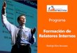 Programa€¦ · Efectiva” (2010) y “Manual de Presentaciones Efectivas” (2012). Rodrigo Ríos Nouveau, ingeniero, M.B.A. y Master Practitioner en PNL. Metodólogo, consultor