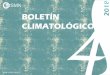 BOLETÍN CLIMATOLÓGICO · Boletín Climatológico - Abril 2018 - Vol. XXX 2 2017| Ao de las Energías Renovables CARACTERÍSTICAS CLIMÁTICAS 1 - PRECIPITACIÓN 1.1 - Precipitación