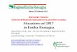 SEMINARIO TECNICO: Ralstosnia solanacearum su pomodoro e ... · SEMINARIO TECNICO: Gestione di Ralstosnia solanacearum su pomodoro e patata Situazione nel 2017 in Emilia-Romagna 