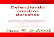 Defendiendo nuestros derechos - Association de solidarité … · El texto y la fotografía son de Alicia Roxana Mucú Choc, de la comunidad Mucbilha’ II, Chisec, Alta Verapaz,