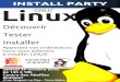 INSTALL O GNU/ Linu Découvrir Tester Installer PARTY ...download.tuxfamily.org › lnxkemper › uploads-blog › ... · INSTALL O GNU/ Linu Découvrir Tester Installer PARTY Apportez