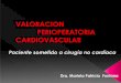 Dra. Mariela Patricia Fontana - FAC€¦ · Examen físico y ECG normales: “Riesgo Normal ... 3. Riesgo propio del procedimiento Rev Esp Cardiol. 2009;62(12):1467. Alto riesgo