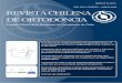 REVISTA CHILENA - Sociedad de Ortodoncia de Chile › es › archivos › revistas › volumenes › revista_chilena... · REVISTA CHILENA DE ORTODONCIA Editor Dr. Rodrigo Oyonarte