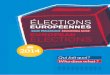 Élections - Construire l'Europe...– durée du mandat : 5 ans – dernières élections : 2009 – prochaines élections : mai 2014 remarque : la date des élections est fixée par