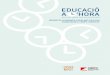 PROPOSTA D’HORARIS ESCOLARS EN CLAU D’EDUCACIÓ A TEMPS … · 2019-07-03 · Posar el temps al servei dels infants i adolescents per la seva educació equitativa i integral