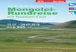 Auf den Spuren Dschingis Khans Mongolei- Rundreise€¦ · Sie sind die längsten und höch-sten Sanddünen der Mongolei. Am Nachmittag wandern wir durch die Gol-denen Sanddünen,