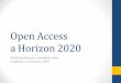 Open Access a Horizon 2020web2.mendelu.cz/cp_944_navody/Prezentace prednasek... · Otevřený přístup se týká těch vědeckých výstupů, které vědci (autoři) jinak běžně