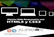 $FOUSP $BQBDJUBDJØO FO 5FDOPMPHÓBT EF …...Diseño Web Responsive con HTML5 y CSS3 Capítulo 1: Introducción El diseño web actual Diseño web responsive Herramientas del maquetador