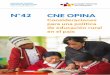 N°42 CNE OPINAárea rural y, al acentuarse, terminan potenciándose entre sí”2. (2) “Recomendaciones a la Política de Atención Educativa para la Población de Ámbito Rural