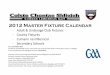 2012 Master Fixture Calendar - Sligo GAA › media › docs › SligoGAAFixturesCalendar... · 2020-06-03 · 2012 Master Fixture Calendar ·€€€ Adult & Underage Club Fixtures