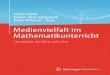Medienvielfalt im Mathematikunterricht...Lernpfaden im Mathematikunterricht geben kann und (neue) Medien schon bald integraler Bestandteil des Mathematikunterrichts sind. Landau, Baden