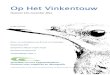 Op Het Vinkentouw - Vogeltrekstation · 2015-07-09 · Nummer 123, november 2011 Voorwoord Dit is het laatste nummer van Op Het Vinkentouw dat verschijnt in het jubileumjaar 2011