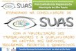 Pré-Conferências Regionais do Município de São Paulo€¦ · Cumpre o Plano Nacional da Assistência Social na forma da organização e operação dos serviços, programas, projetos