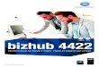 Conectividad Servicios bizhub 4422 - Maquinas de oficina ... · Multifuncional A4 de 44 ppm b/n. Controlador de impresión incluido, con PCL 5/6, PostScript 3 y compatible con XPS