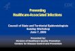 Preventing Healthcare-Associated Infections ... Preventing Healthcare-Associated Infections Council