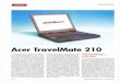 Acer TravelMate 210 - Giornalista ITdel prodotto, nel caso non lo abbiate già MCmicrocomputer n. 218 - giugno 2001 Acer TravelMate 210 Il mobile del 210TER è quello tipico dei modelli