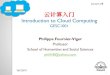 Introduction to Cloud Computing - Philippe Fournier-Viger · The issue of third-party control Cloud providers may lack transparency ... the most secure the cloud cannot be used to