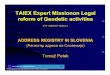 TAIEX ExpertTAIEX Expert Missionon Legal reform of Geodetic … · 2018-05-09 · Home of 2.054.741 inhabitants Area of 20.273 km2 House numbers 536.616 Settlements 6.031 Municipalities
