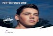 FONTYS FOCUS 2020 · 9 3. FONTYS Fontys verzorgt onderwijs en onderzoek. Wij vormen als brede hogeschool de grootste publieke kennisinstelling in Zuid-Nederland. Door ons onderwijs