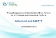 Tryout Programme of Standardised Data Format for e ... · 12/5/2018  · Test Toolkit (EdConnect 2.0) for Publishers Specification on integration with EdConnect 2.0 EdConnect 2.0
