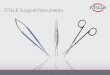STILLE Surgical Instruments...STILLE Surgical Instruments Kirurgisk perfektion i över 175 år I över 175 år har vi utvecklat och tillverkat de bästa kirurgiska instrumenten till